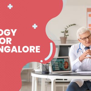 Best Urology doctor in Bangalore | World of Urology