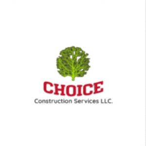 Choice Construction Services LLC