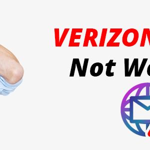 How To Fix Verizon Email Not Working Problem