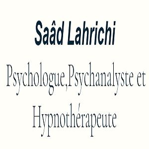 Saâd Lahrichi: Psychologue, Psychanalyste et Hypnothérapeute