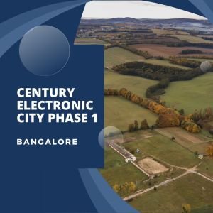Century Electronic City Phase 1